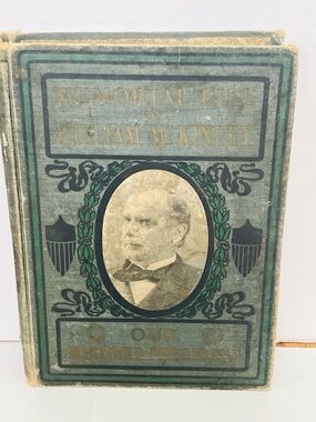 Memorial Life Of William McKinley Our Martyred President Book Fair Shape 1901